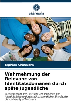 Paperback Wahrnehmung der Relevanz von Identitätsdomänen durch späte Jugendliche [German] Book