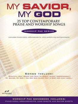 Paperback My Savior, My God: 25 Top Contemporary Praise and Worship Songs Book