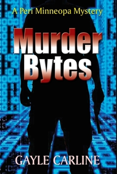 Hardcover Murder Bytes: A Peri Minneopa Mystery Book