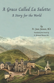 Paperback A Grace Called La Salette: A Story for the World Book