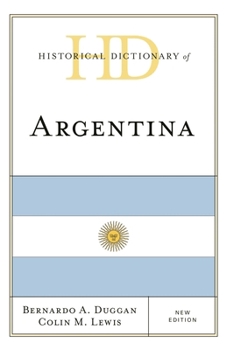 Hardcover Historical Dictionary of Argentina Book