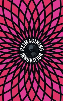 Paperback Reimagining Innovation; the Future of Exponential Leadership Book