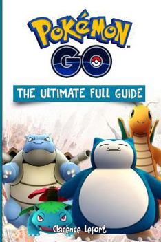 Paperback Pokemon Go The Ultimate Full Guide Book