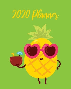 Paperback 2020 Planner: Weekly and Monthly Calendar with Habit Tracker, cute pineapple character Book