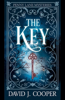 The Key - Book #5 of the Penny Lane, Paranormal Investigator