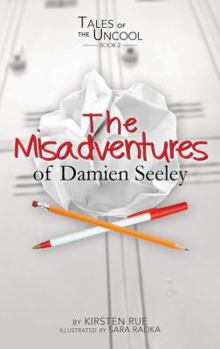 Hardcover The Misadventures of Damien Seeley Book