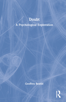 Hardcover Doubt: A Psychological Exploration Book