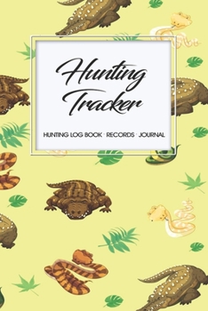 Paperback Hunting Log Book Records Journal: Hunting Tracker Hunting Forest Hunter Huntsman Wild Deer Bear Fox Book