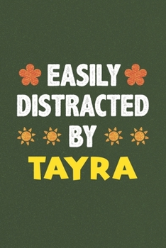 Paperback Easily Distracted By Tayra: Tayra Lovers Funny Gifts Dot Grid Journal Notebook 6x9 120 Pages Book