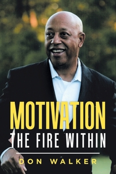 Paperback Motivation - the Fire Within Book