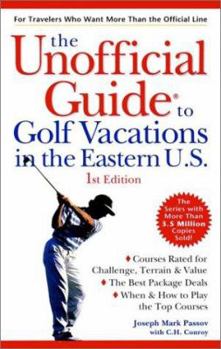 Paperback The Unofficial Guide to Golf Vacations in the Eastern U.S. Book