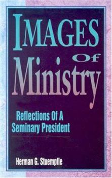 Paperback Images of Ministry: Reflections of a Seminary President Book