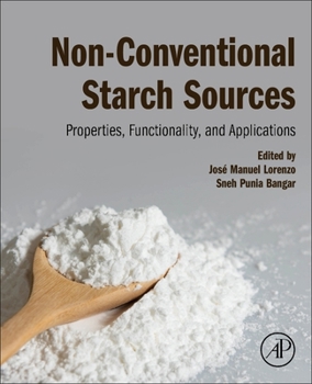 Paperback Non-Conventional Starch Sources: Properties, Functionality, and Applications Book