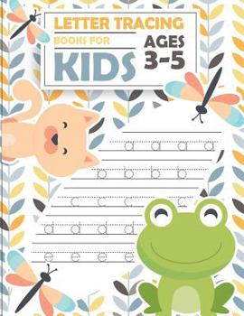 Paperback Letter tracing books for kids ages 3-5: letter tracing preschool, letter tracing, letter tracing preschool, letter tracing preschool, letter tracing w Book