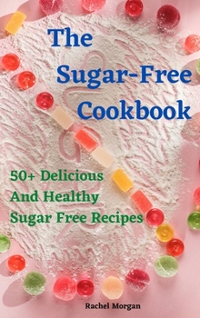 Hardcover The Sugar-Free Cookbook Book