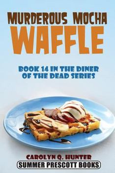 Paperback Murderous Mocha Waffle Book