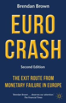 Paperback Euro Crash: The Exit Route from Monetary Failure in Europe Book