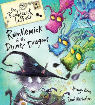 Rumblewick and the Dinner Dragons (Rumblewick Letters)