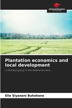 Paperback Plantation economics and local development Book