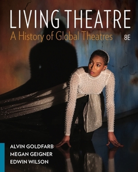 Paperback Living Theatre: A History of Global Theatres Book