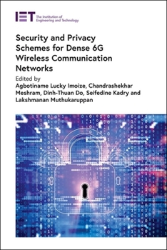 Hardcover Security and Privacy Schemes for Dense 6g Wireless Communication Networks Book