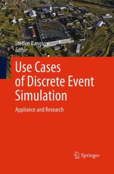 Paperback Use Cases of Discrete Event Simulation: Appliance and Research Book