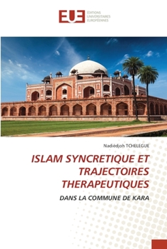 Paperback Islam Syncretique Et Trajectoires Therapeutiques [French] Book