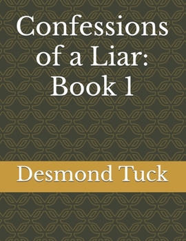 Paperback Confessions of a Liar: Book 1 Book