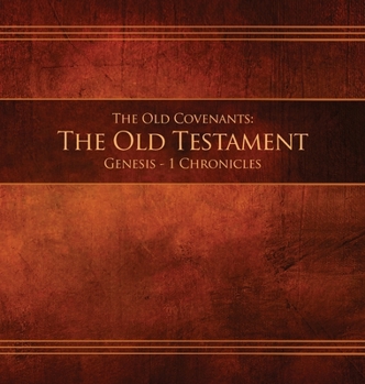 Hardcover The Old Covenants, Part 1 - The Old Testament, Genesis - 1 Chronicles: Restoration Edition Hardcover, 8.5 x 8.5 in. Journaling Book