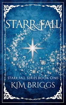 Paperback Starr Fall: The Starr Fall Series Book 1 Book