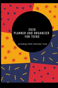 Paperback 2020 Planner: Weekly and Monthly including Calendar View for Teens Book