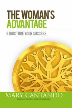 Hardcover The Woman's Advantage- Structure Your Success Book