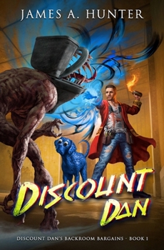 Discount Dan: A LitRPG Adventure (Discount Dan's Backroom Bargains)