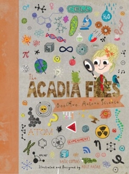 Hardcover The Acadia Files: Book Two, Autumn Science Book