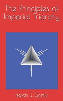 Paperback The Principles of Imperial Triarchy Book