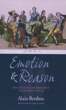 Hardcover Emotion and Reason: The Cognitive Neuroscience of Decision Making Book