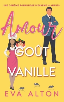 Paperback Amour Goût Vanille: Une comédie romantique d'ennemis à amants [French] Book