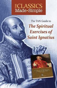 Paperback The TAN Guide to the Spiritual Exercises of Saint Ignatius Book