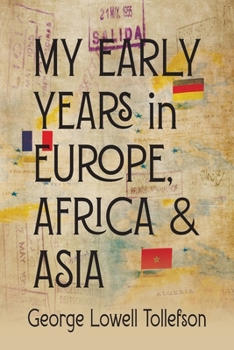 Paperback My Early Years in Europe, Africa, and Asia Book