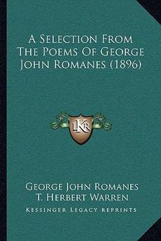 Paperback A Selection From The Poems Of George John Romanes (1896) Book