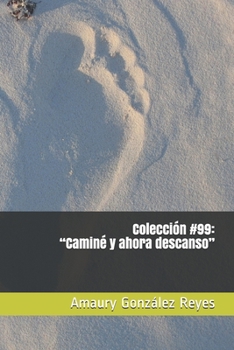 Paperback Colección #99: "Caminé y ahora descanso" [Spanish] Book