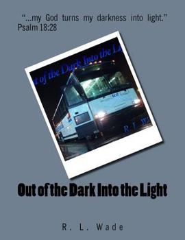Paperback Out of the Dark Into the Light Book