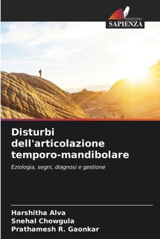 Disturbi dell'articolazione temporo-mandibolare (Italian Edition)