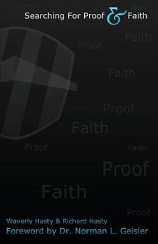 Paperback Searching for Proof and Faith: Foreword by Dr. Norman L. Geisler Book