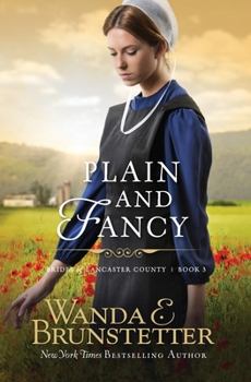 Plain and Fancy - Book #3 of the Brides of Lancaster County