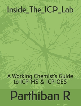 Paperback Inside_The_ICP_Lab: A Working Chemist's Guide to ICP-MS & ICP-OES Book