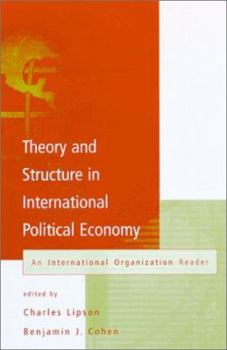 Paperback Theory and Structure in International Political Economy: An International Organization Reader Book
