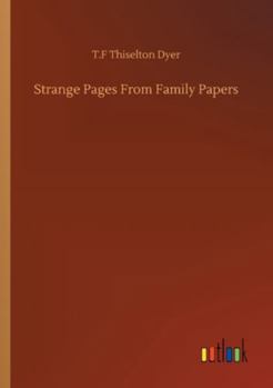 Paperback Strange Pages From Family Papers Book