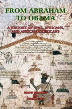 Paperback From Abraham to Obama: A History of Jews, Africans and African Americans Book