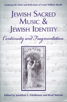 Paperback Jewish Sacred Music and Jewish Identity: Continuity and Fragmentation Book